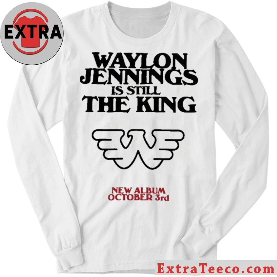 Original Waylon Jennings Waylon is Still the King Shirt