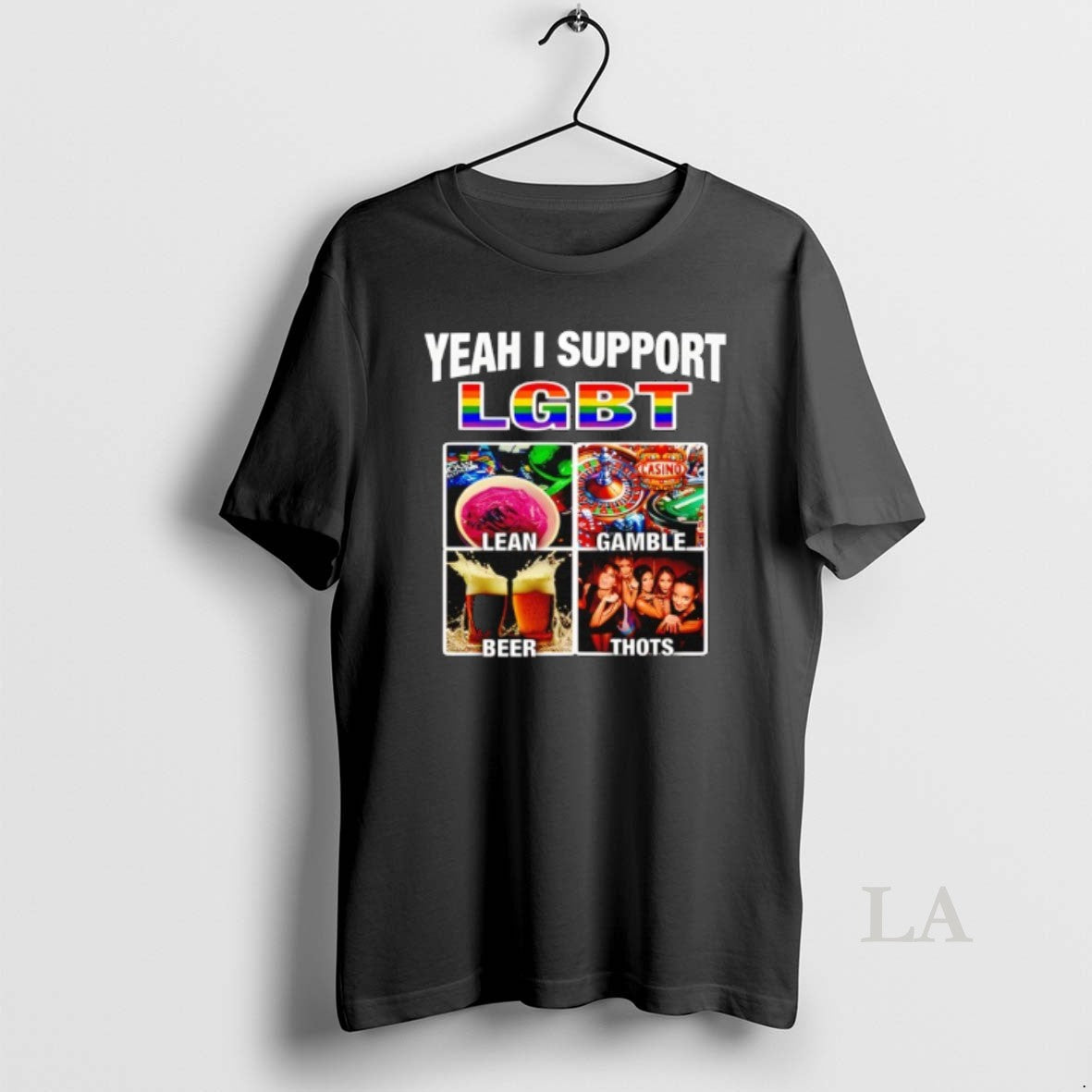 Original Yeah I Support Lgbt Casino Lean Gamble Beer Thots T-Shirts, Hoodie, Sweatshirt