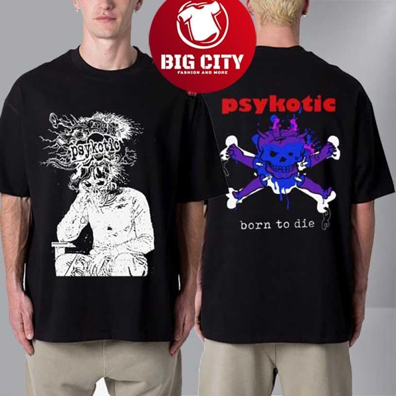 Osamason Psykotic Born To Die Shirt