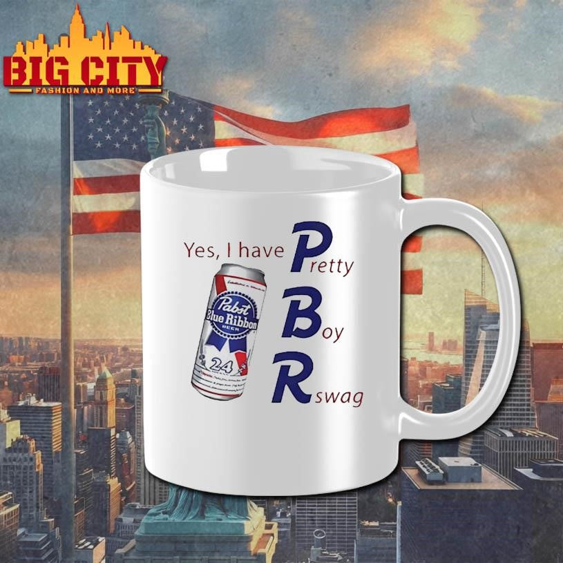 Pabst blue ribbon yes I have pretty boy swag beer shirt
