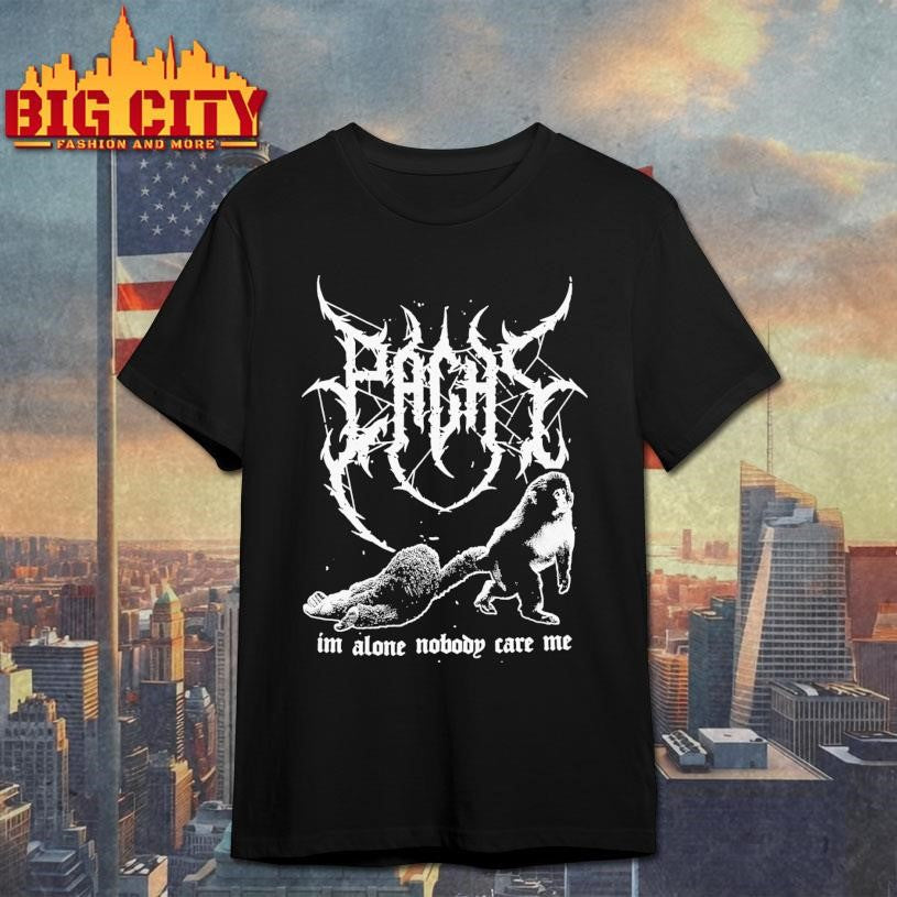 Pachi Metal Im Alone Nodody Care Me Shirt