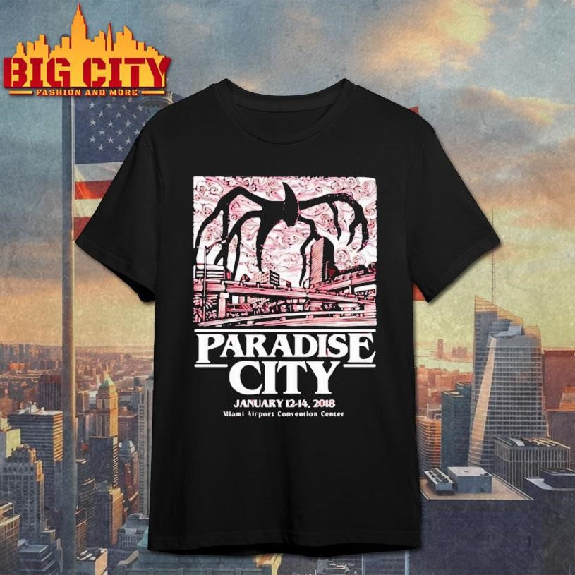 Paradise City January 12 14 2018 Shirt