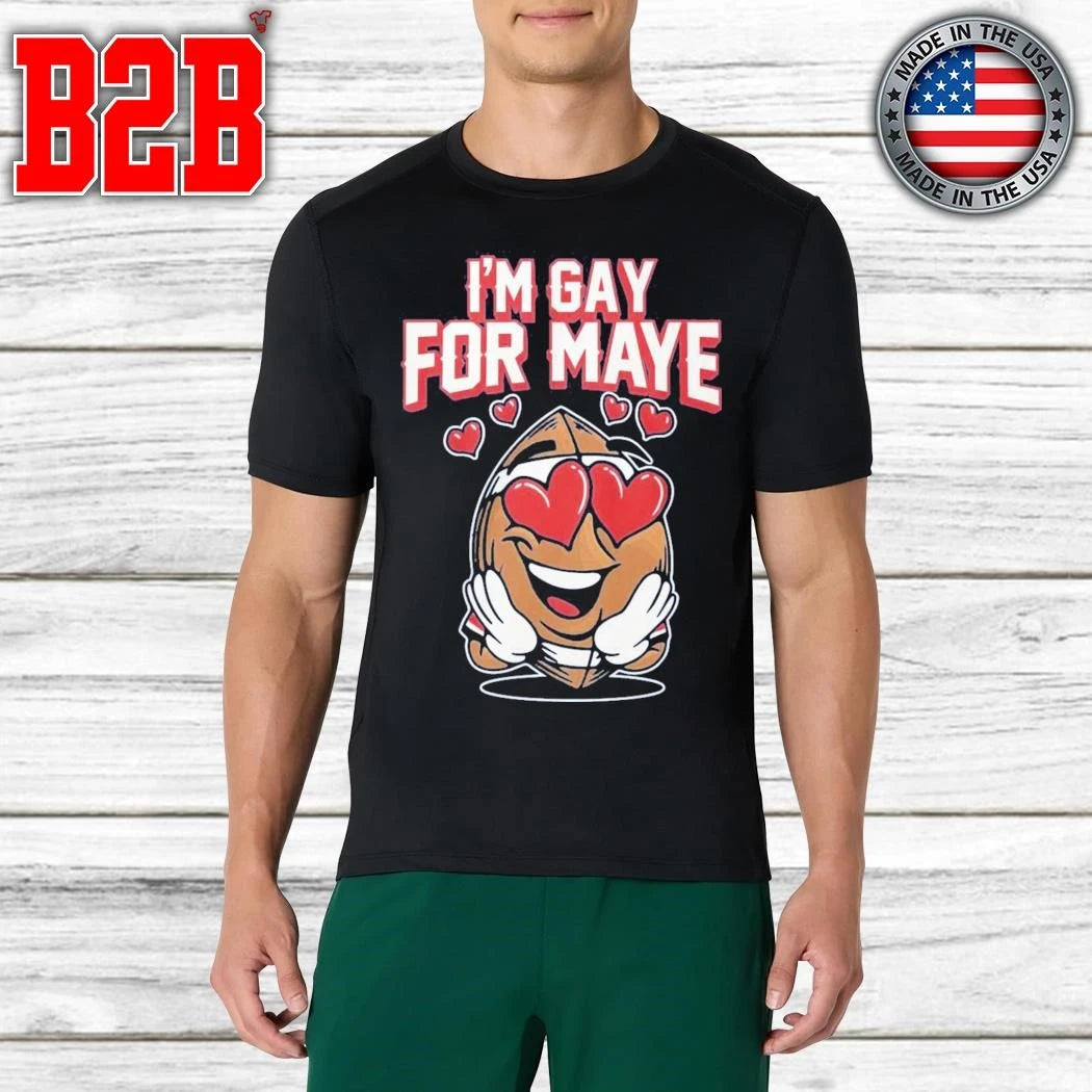 Patriots I’m Gay For Maye Shirt