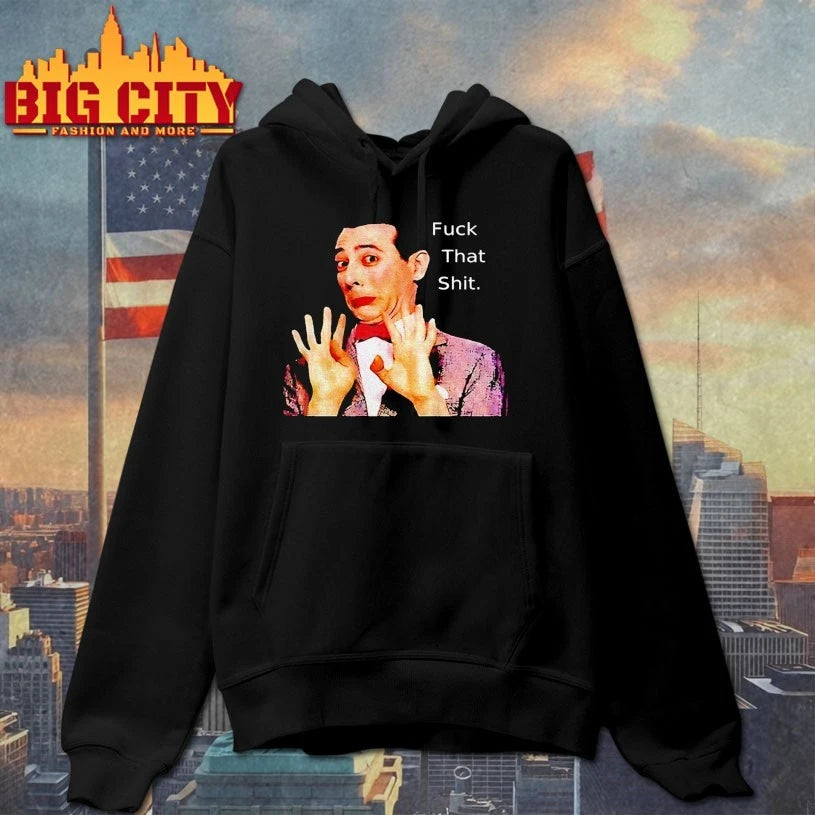 Paul Reubens Fuck That Shit shirt