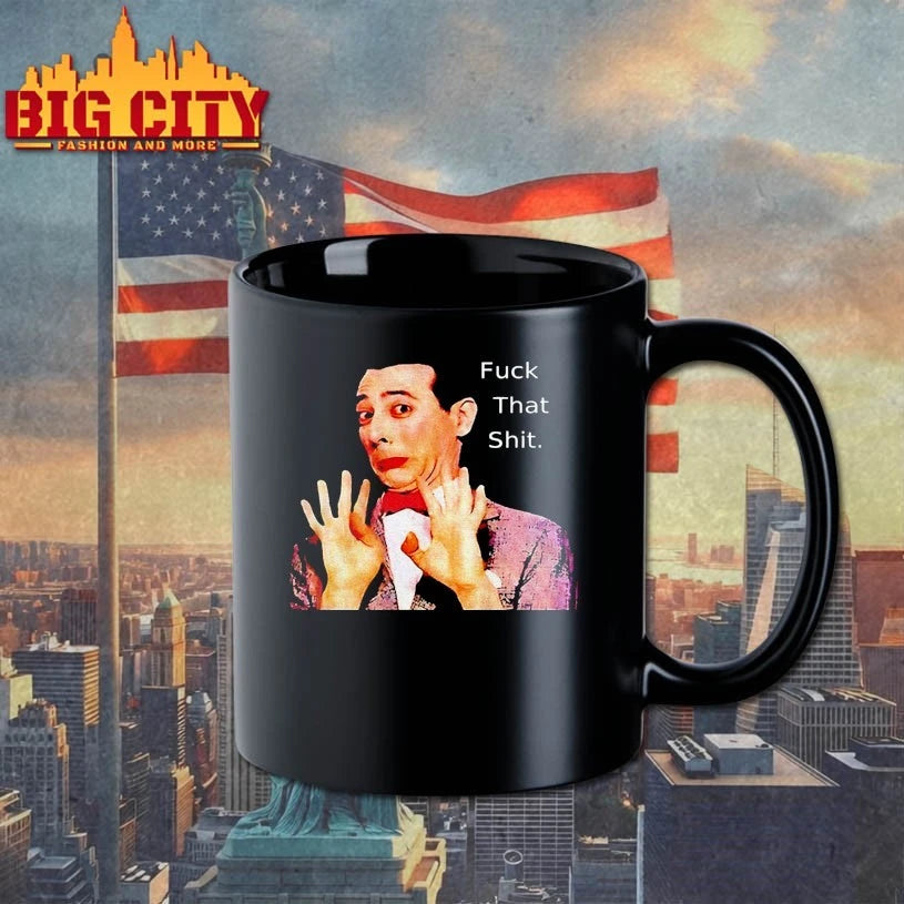 Paul Reubens Fuck That Shit shirt