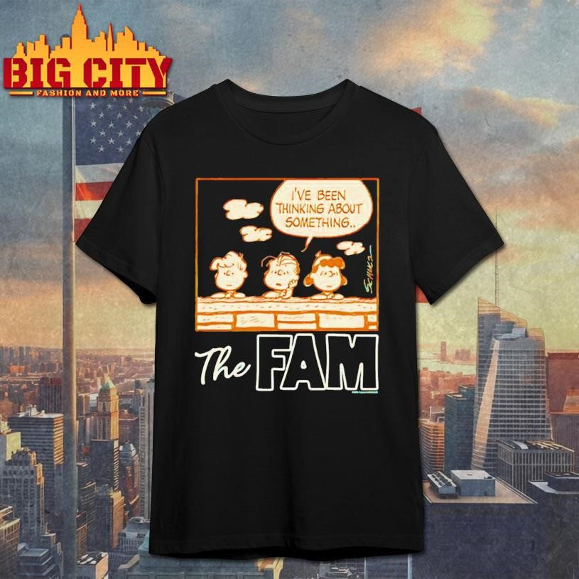 Peanuts the Fam I’ve been thinking about something shirt