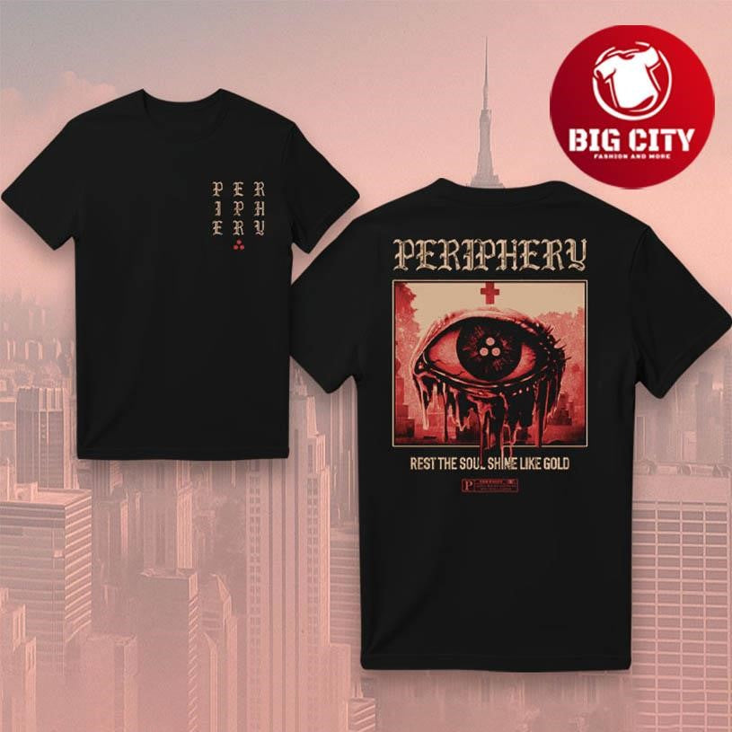 Periphery Shine Like Gold 2025 Two Sided Shirt