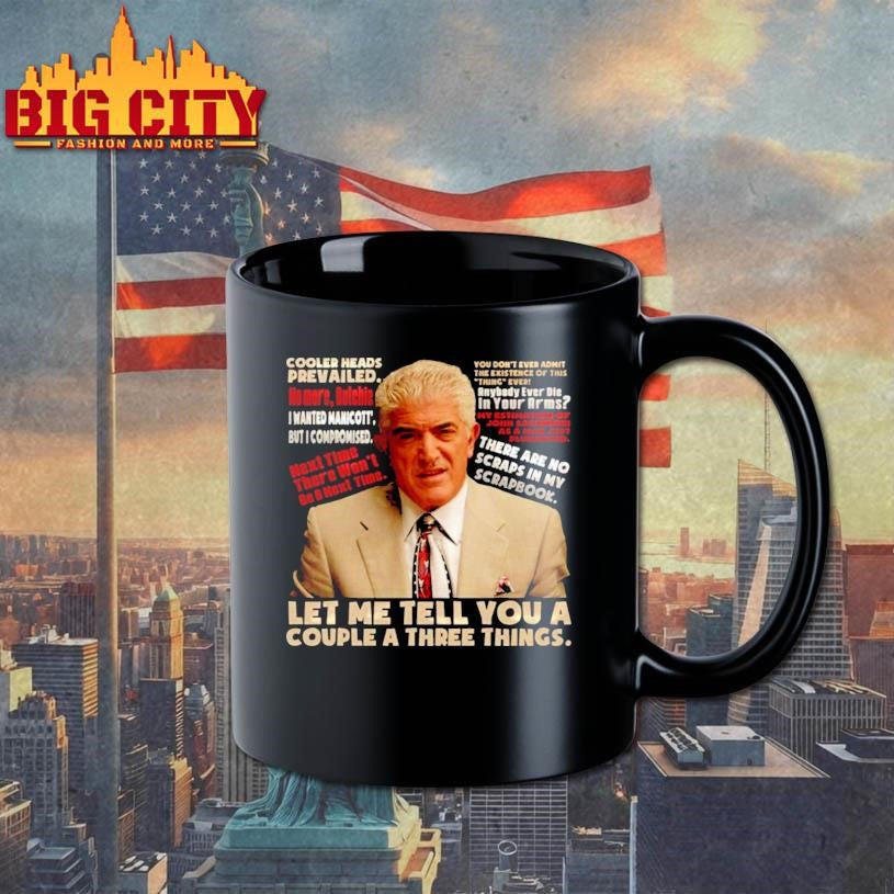 Phil Leotardo Sopranos Let Me Tell You A Couple A Three Things Shirt