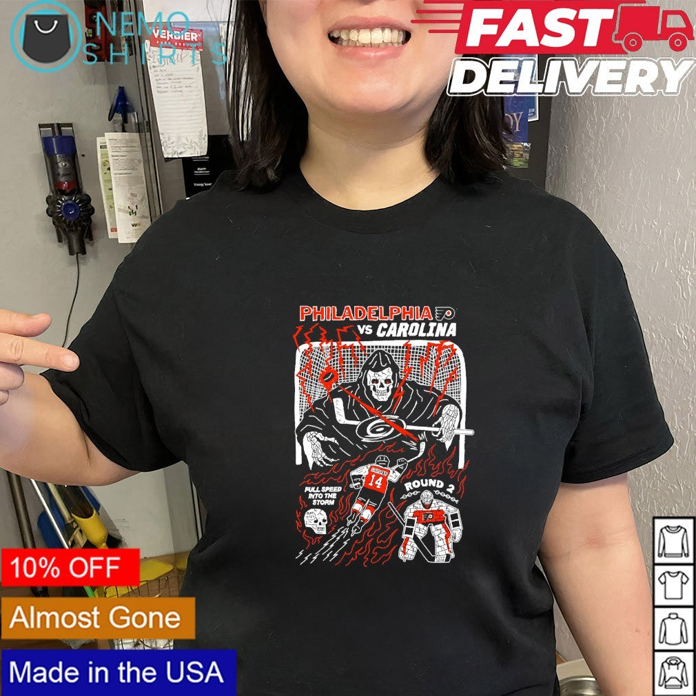 Philadelphia Flyers vs Carolina HUrricanes round 2 full speed into the storm shirt