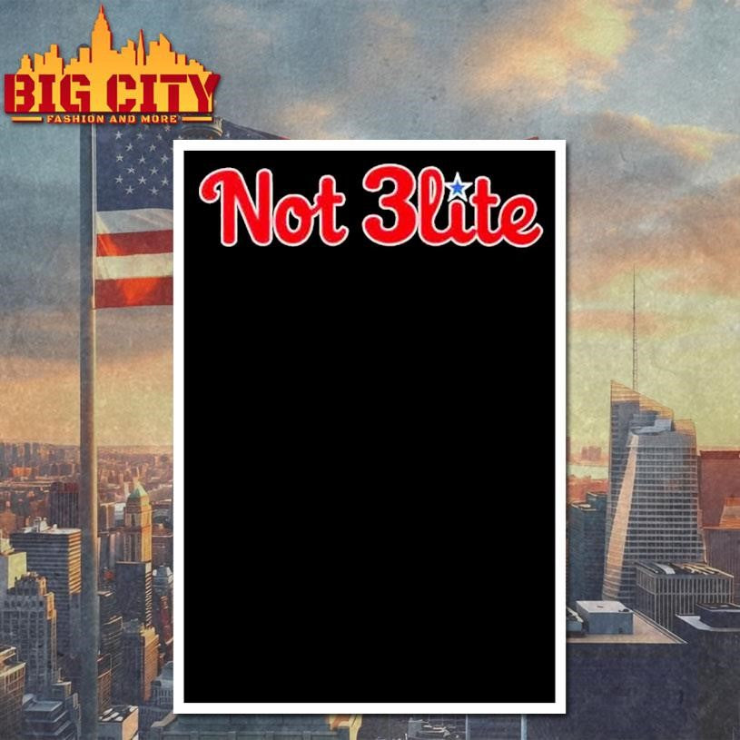 Philadelphia Phillies Not 3lite Not Elite Shirt