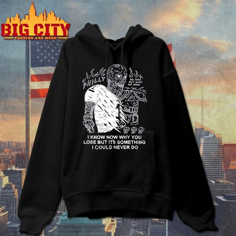 Philly I Know Now Why You Lose But It’s Something I Could Never Do shirt