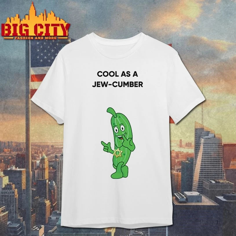 Pickle cool as a jew-cumber shirt