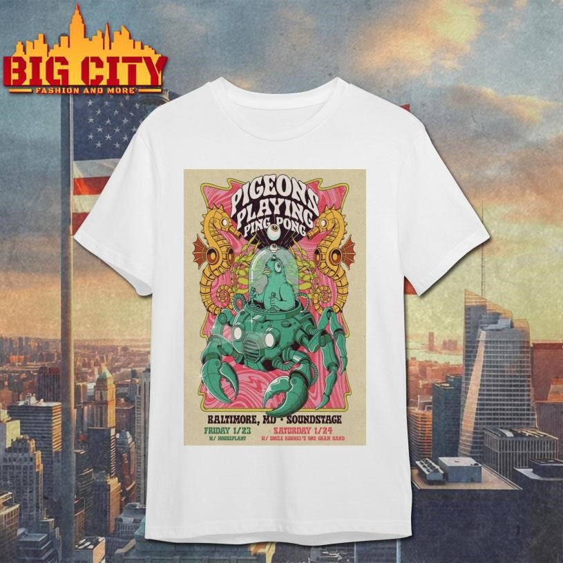 Pigeons Playing Ping Pong January 23-24 2026 Soundstage Baltimore, MD Poster 2025 New Shirt