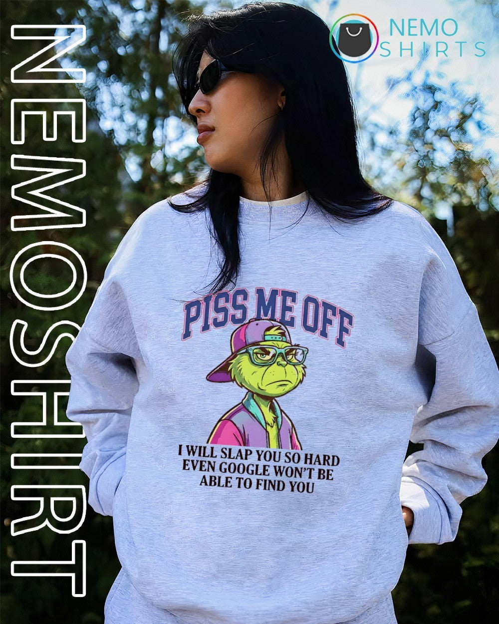 Piss me off I will slap you so hard Grinch shirt
