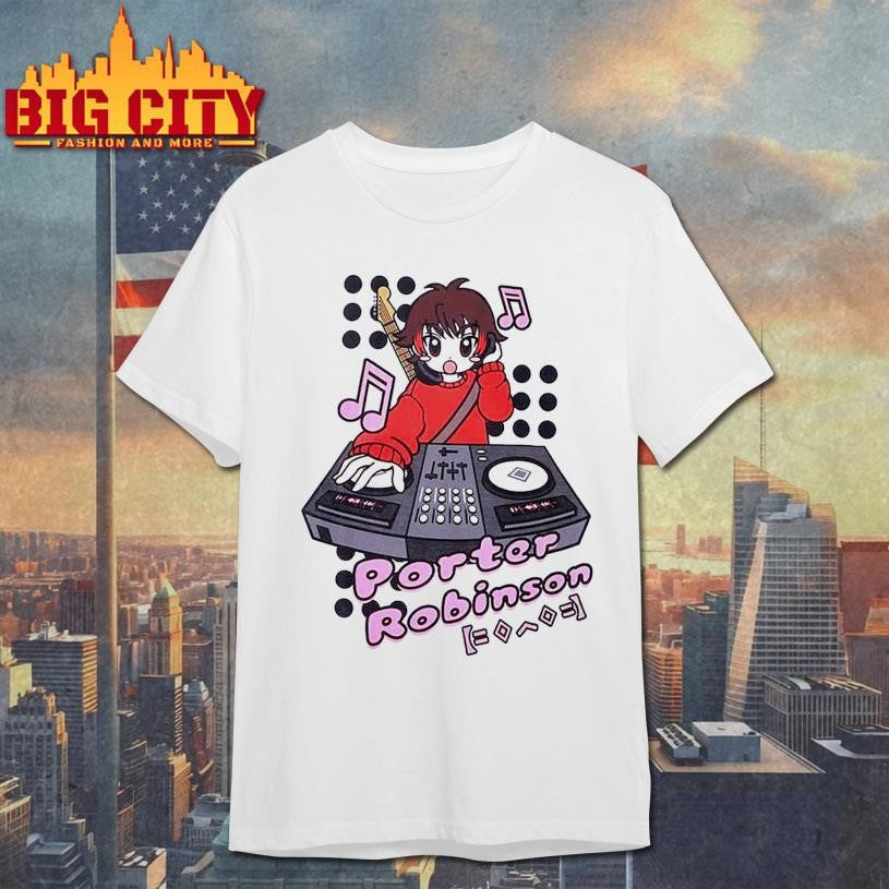 Porter Robinson Anime Shirt