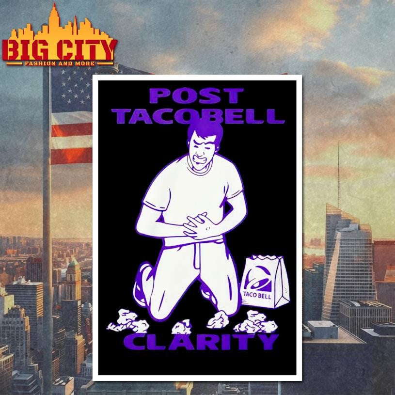 Post Tacobell Clarity 2025 Shirt