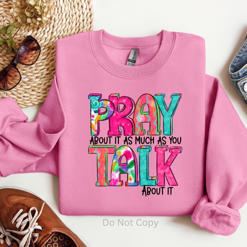 Pray Talk About It DTF Transfer T-Shirts, Hoodie, Sweatshirt | ZylaModa.com