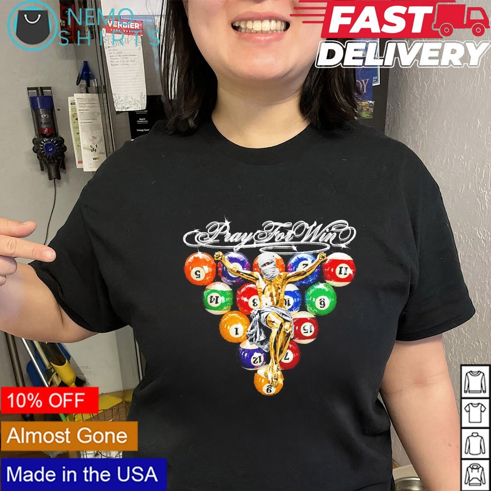 Pray for win billiard balls shirt