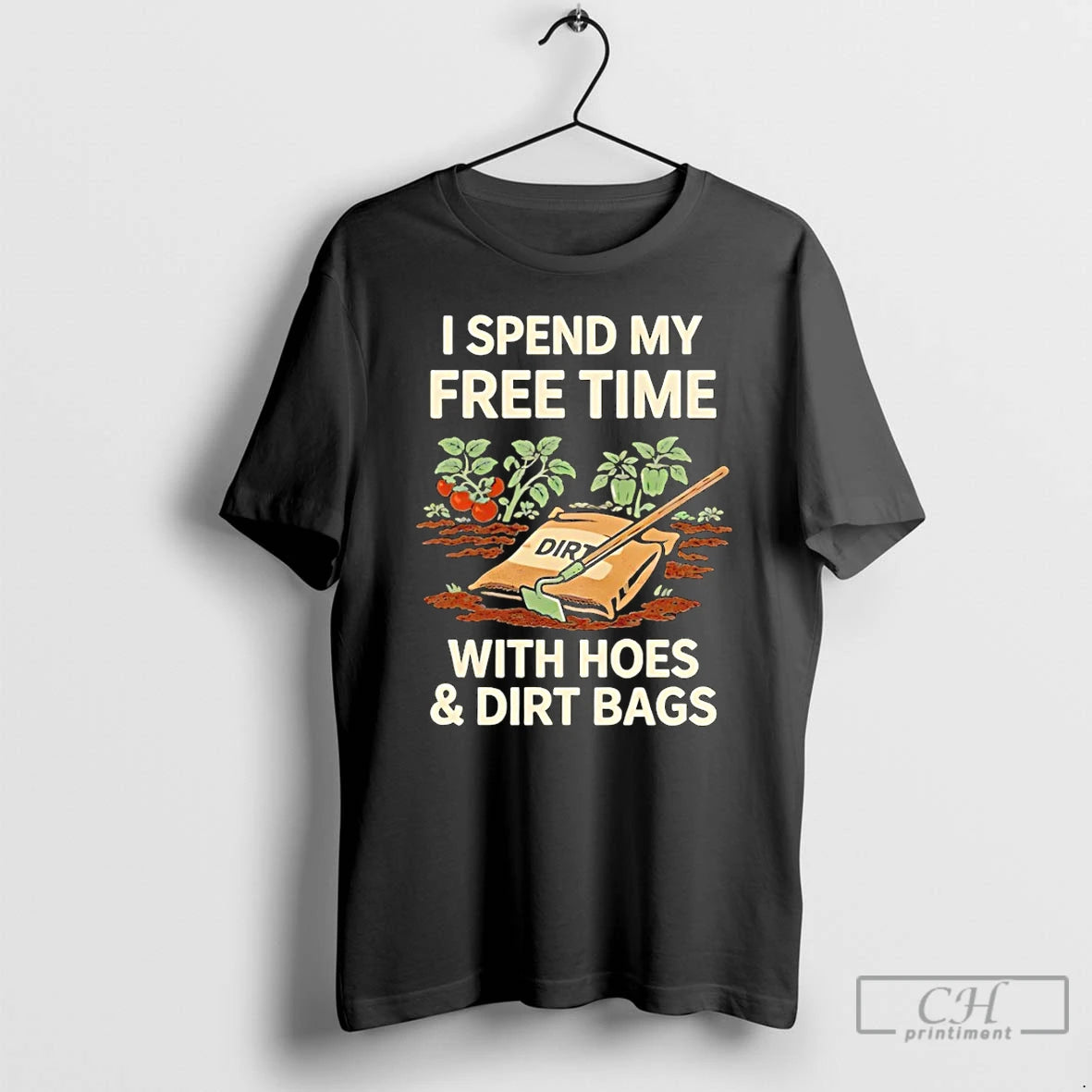 Premium Dirt I Spend My Free Time Dir With Hoes And Dirt Bags T Shirts