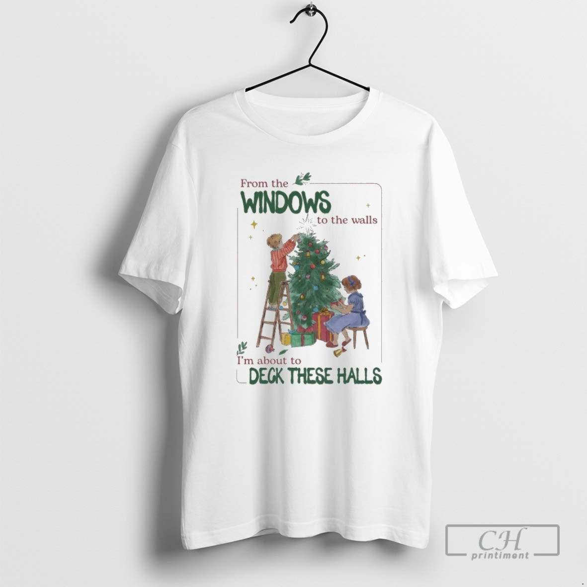 Premium From The Windows To The Walls Im About To Deck These Halls Tree Kids T-Shirts, Hoodie, Sweatshirt | ZylaModa.com