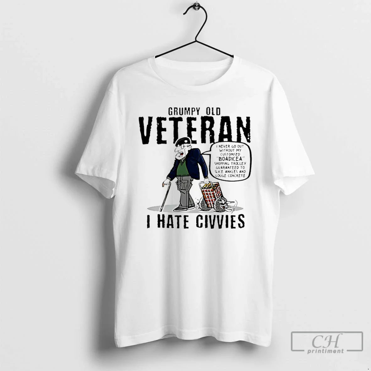 Grumpy Old Veteran I Hate Civvies T-Shirts, Hoodie, Sweatshirt