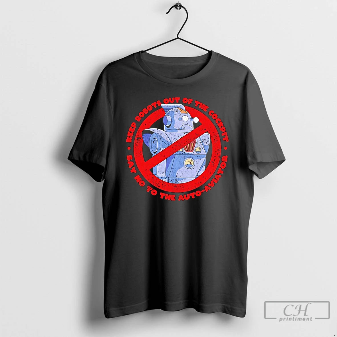 Premium Keep Robots Out Of The Cockpit Say No To The Auto Aviator T Shirts
