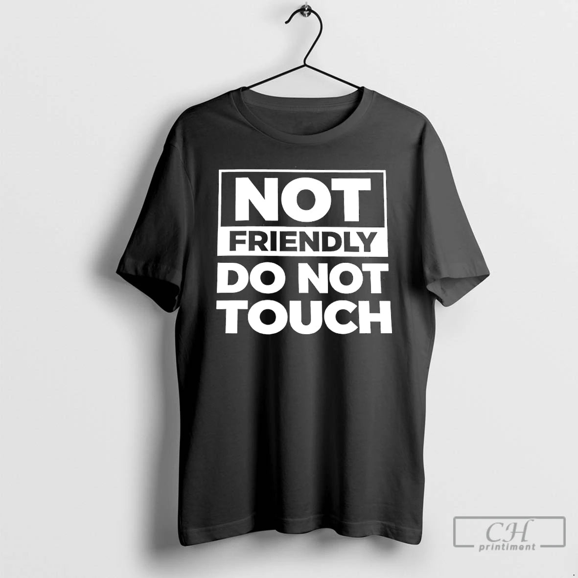 Premium Not Friendly Do Not Touch Humor