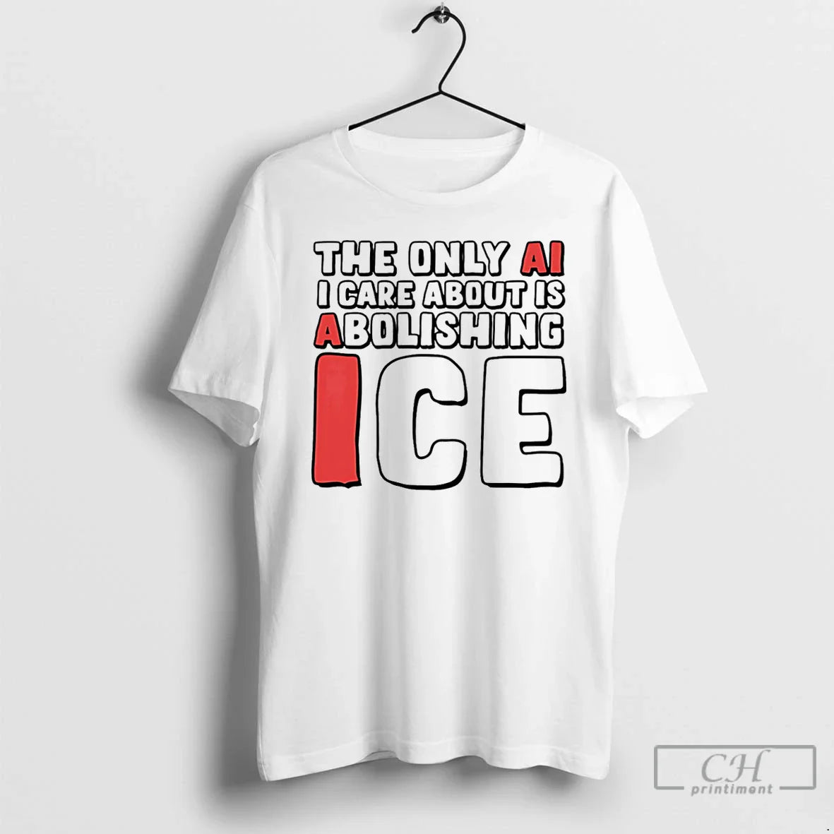 Only Ai I Care About Is Abolishing Ice T-Shirts, Hoodie, Sweatshirt