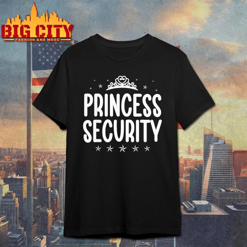 Princess Security Halloween Costume Dad Men Family Matching Shirt