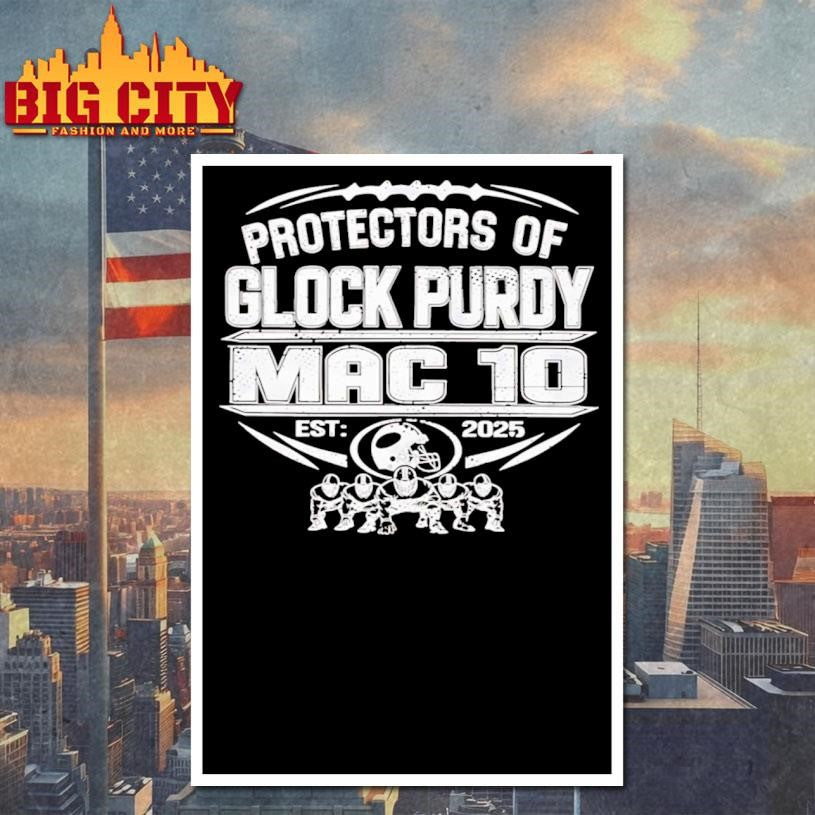Protectors Of Glock Purdy Mac 10 49ers shirt
