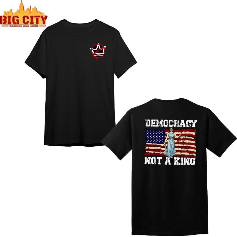 Protest Democracy Not A King in America 2025 New Two Sided Shirt