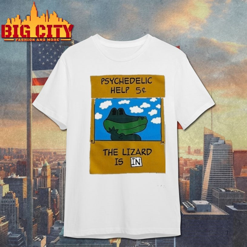 Psychedelic Help 5 Cents Shirt The Lizard Is In Funny Shirt