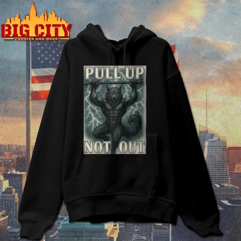 Pull Up Not Out Wolf shirt