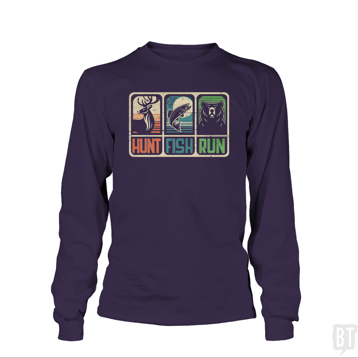 Hunt Fish Run Long Sleeve