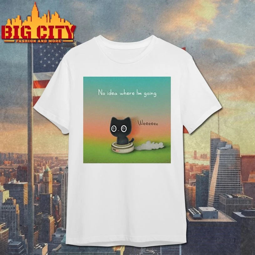 Purrinink No Idea Where I’m Going shirts