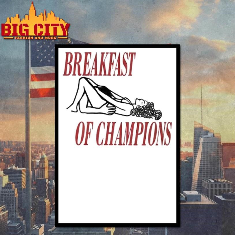 Pussy Breakfast Of Champions Shirt