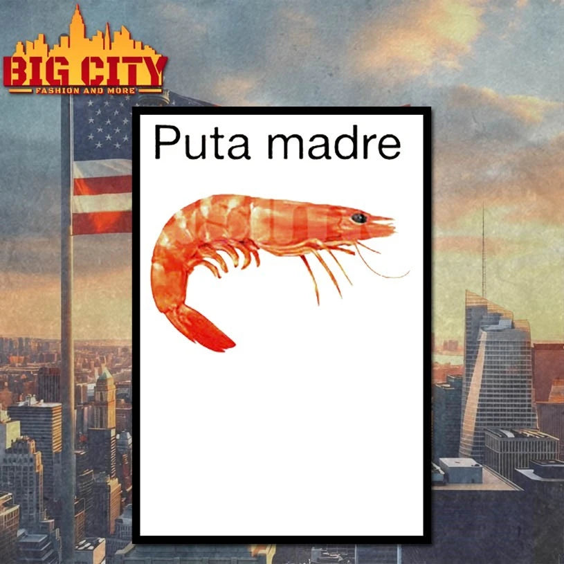Puta Madre Unhinged Shrimp Meme Graphic shirt