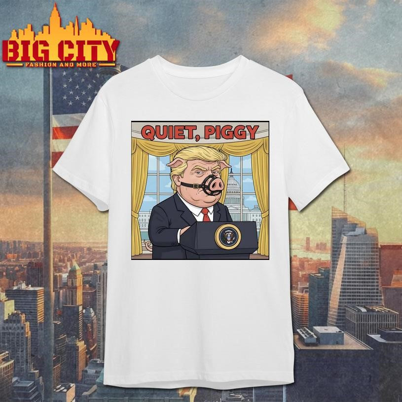 Quiet Piggy Anti-Trump Shirt