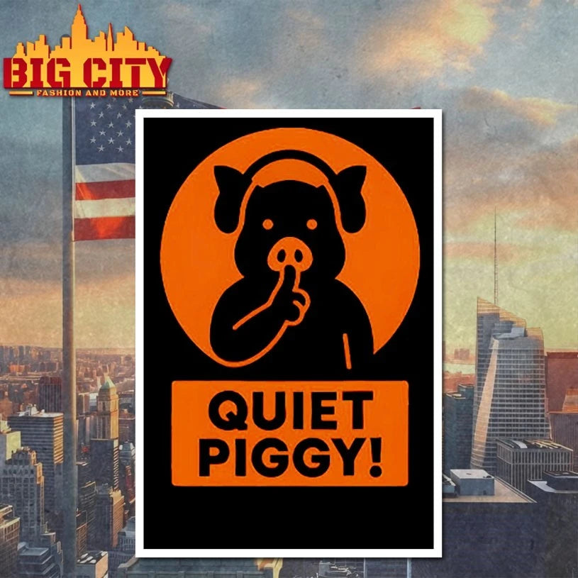 Quiet Piggy Humorous POTUS Quote shirt