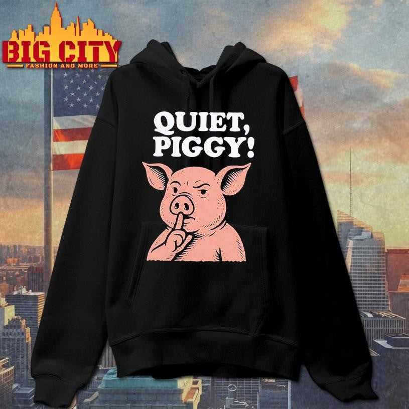 Quiet Piggy Quote Shirt