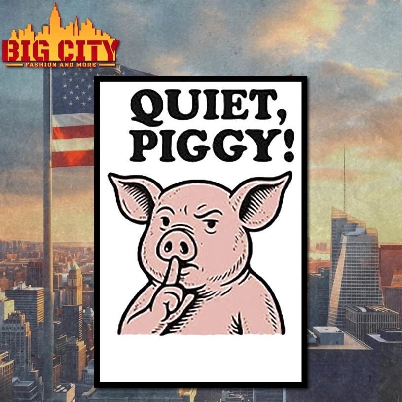 Quiet Piggy Satirical Trump shirt