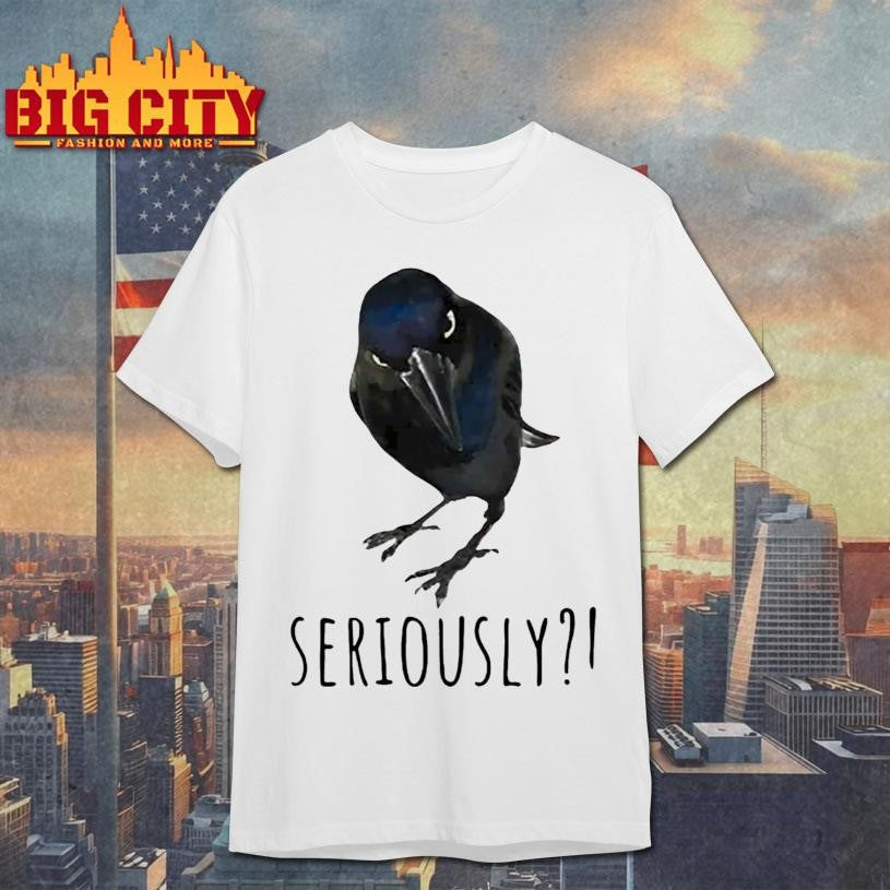 Raven’s Question Seriously Shirt
