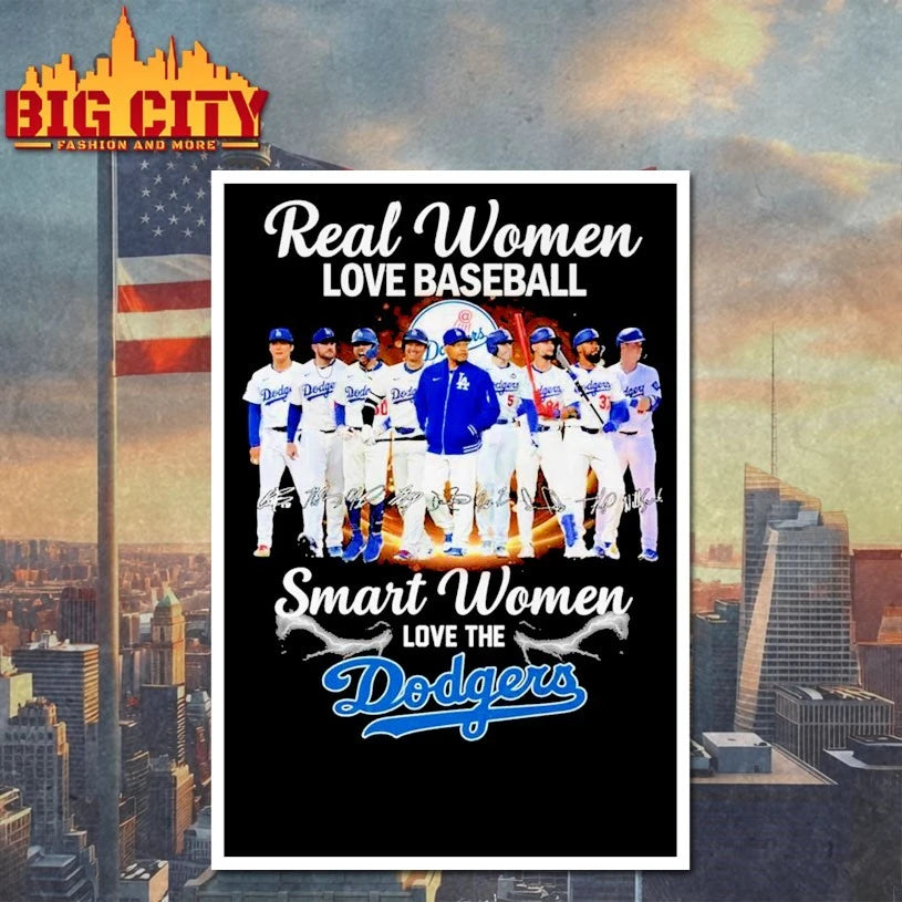 Reall Women Love Baseball Smart Women Love The Dodgers Shirt