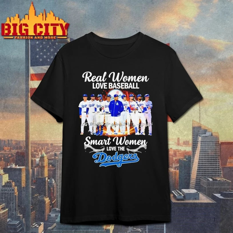 Reall Women Love Baseball Smart Women Love The Dodgers Shirt