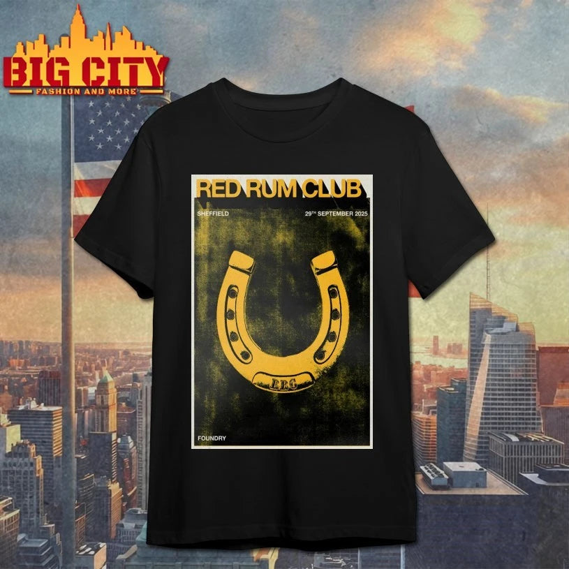 Red Rum Club Sep 29 2025 Foundry in Sheffield UK Poster shirt