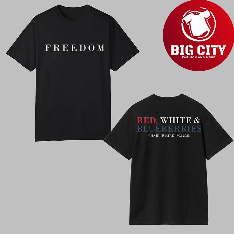Red White &amp; Blueberries Charlie Kirk Freedom Two Sided Shirt