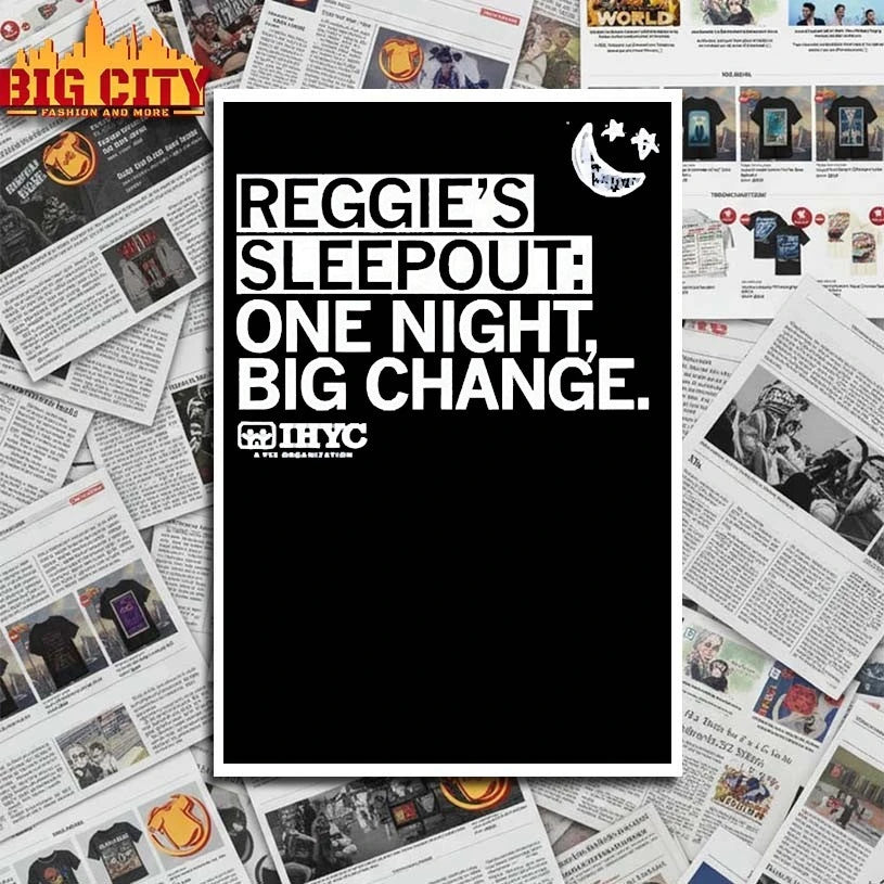 Reggie’s Sleepout One Night Big Change shirt