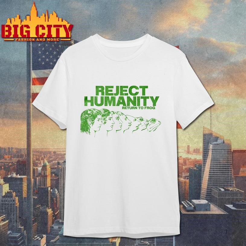 Reject Humanity Return To Frog Shirt