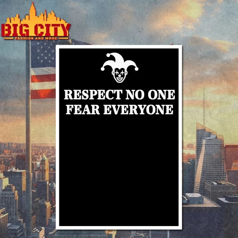 Respect no one fear everyone clown shirt