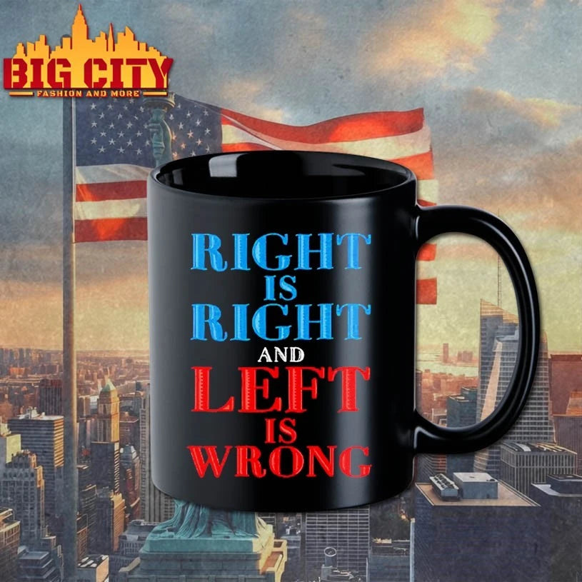 Right Is Right And Left Is Wrong shirt